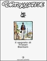 Corto Maltese. Il segreto di Tristan Bantam