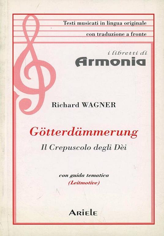 Götterdämmerung-Il crepuscolo degli dèi - W. Richard Wagner - copertina