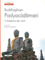 Padyacudamani. Il diadema dei versi. Testo sanscrito a fronte