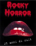 Rocky horror. 25 anni di cult