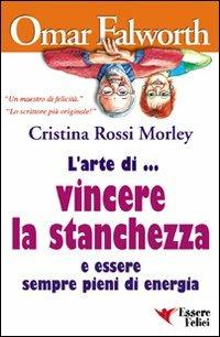 L'arte di vincere la stanchezza - Omar Falworth - copertina