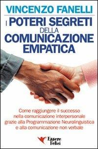 I poteri segreti delle comunicazione empatica - Vincenzo Fanelli - copertina