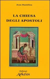 La chiesa degli apostoli - Jean Daniélou - copertina