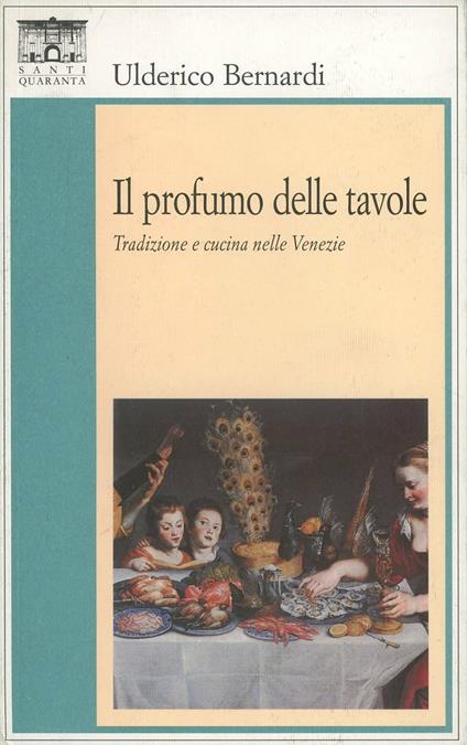 Il profumo delle tavole - Ulderico Bernardi - copertina