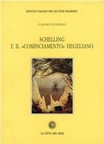 Schelling e il «Cominciamento» hegeliano