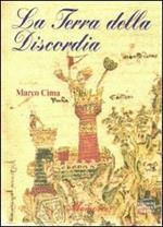 La terra della discordia