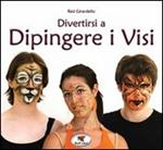 Divertirsi a dipingere i visi