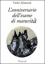 L' anniversario dell'esame di maturità