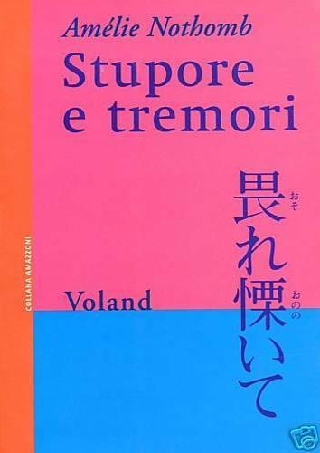 Stupore e tremori - Amélie Nothomb - 2