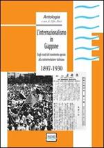 L' internazionalismo in Giappone. 1897-1930. Dagli esordi del movimento operaio all controrivoluzione staliniana