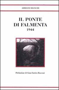 Il ponte di Falmenta 1944 - Adriano Bianchi - copertina