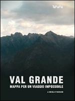 Val Grande. Mappa per viaggio impossibile. DVD