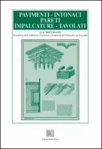 Pavimenti, intonaci, pareti, impalcature, tavolati - Gustav A. Breymann - copertina