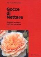 Gocce di nettare. Vol. 1: Risposte a quesiti sulla Via spirituale (1978-1998).