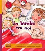 Un bimbo tra noi