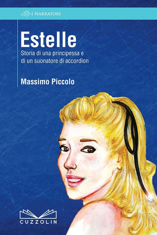 Estelle. Storia di una principessa e di un suonatore di accordìon - Massimo Piccolo - copertina