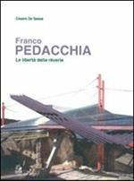 Franco Pedacchia. Le libertà della rêverie