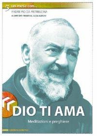 Dio ti ama. Meditazioni e preghiere - Pio da Pietrelcina (san) - copertina