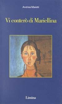 Vi conterò di Mariellina - Andrea Maietti - copertina