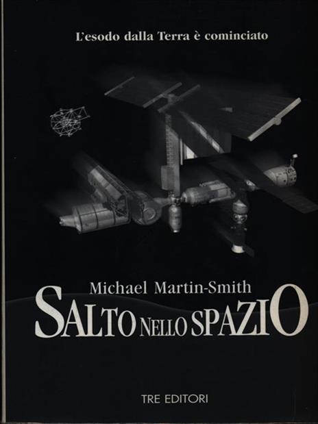 Salto nello spazio. L'esodo dalla terra è cominciato - Michael Martin Smith - 3