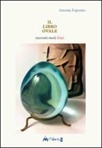 Il libro ovale. Racconti metà fisici