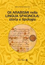 Gli arabismi nella lingua spagnola. Storia e tipologie