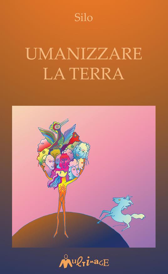 Umanizzare la Terra - Silo,Salvatore Puledda - ebook