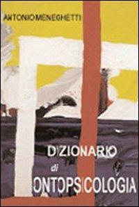 Dizionario di ontopsicologia - Antonio Meneghetti - copertina