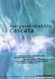 La cascata - Margaret Drabble - copertina