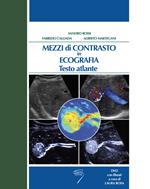 Mezzi di contrasto in ecografia. Testo atlante. Con DVD