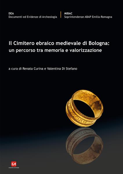 Il cimitero ebraico medievale di Bologna: un percorso tra memoria e valorizzazione - copertina