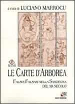 Le carte d'Arborea. Falsi e falsari nella Sardegna del XIX secolo