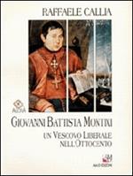 Giovanni Battista Montixi. Un vescovo liberale nell'Ottocento