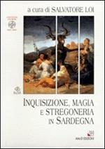 Inquisizione, magia e stregoneria in Sardegna. Con CD-ROM