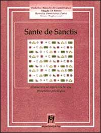 Sante De Sanctis. Conoscenza ed esperienza in una prospettiva psicologica - Federico Bianchi di Castelbianco,Magda Di Renzo,Rossella Prestinenzi Parisi - copertina