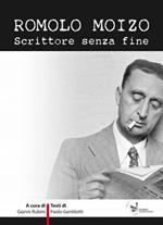 Romolo Moizo. Scrittore senza fine