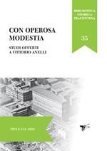 Con operosa modestia. Studi offerti a Vittorio Anelli