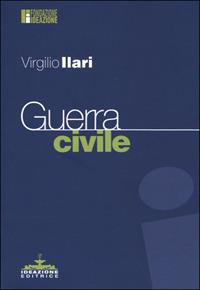 Guerra civile - Virgilio Ilari - copertina