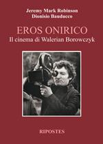 Eros onirico. Il cinema di Walerian Borowczyk