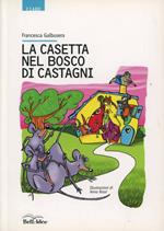 La casetta nel bosco dei castagni