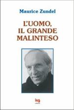 L'uomo, il grande malinteso