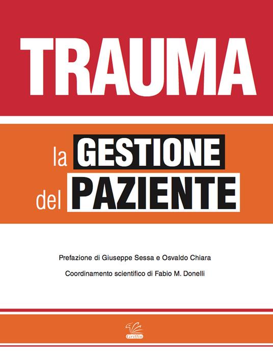 Trauma. La gestione del paziente. Ediz. illustrata - copertina