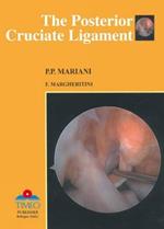 The posterior cruciate ligament. Ediz. italiana e inglese
