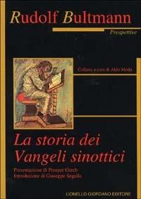 La storia dei vangeli sinottici - Rudolf Bultmann - copertina