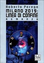 Milano 2019: linea di confine