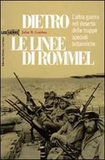 Dietro le linee di Rommel. L'altra guerra nel deserto delle truppe speciali britanniche