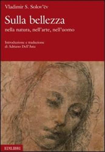 Sulla bellezza. Nella natura, nell'arte, nell'uomo - Vladimir Sergeevic Solov'ëv - copertina