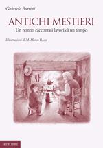 Antichi mestieri. Un nonno racconta i lavori di un tempo