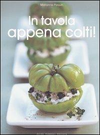 In tavola appena colti! - Marianne Paquin,Marc Lacour - 4