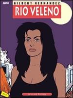 Rio Veleno. Love and rockets